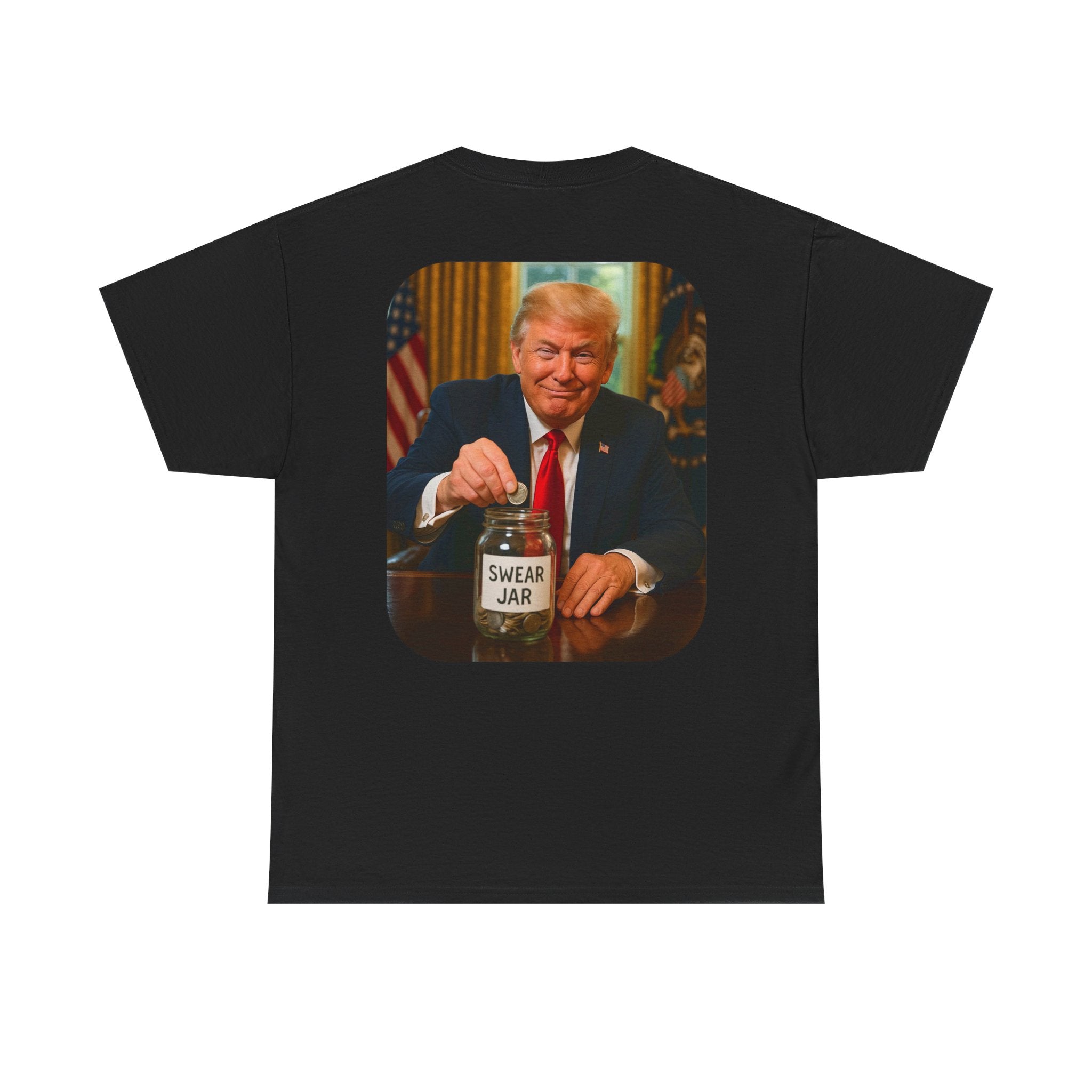 Trump Swear Jar Tee