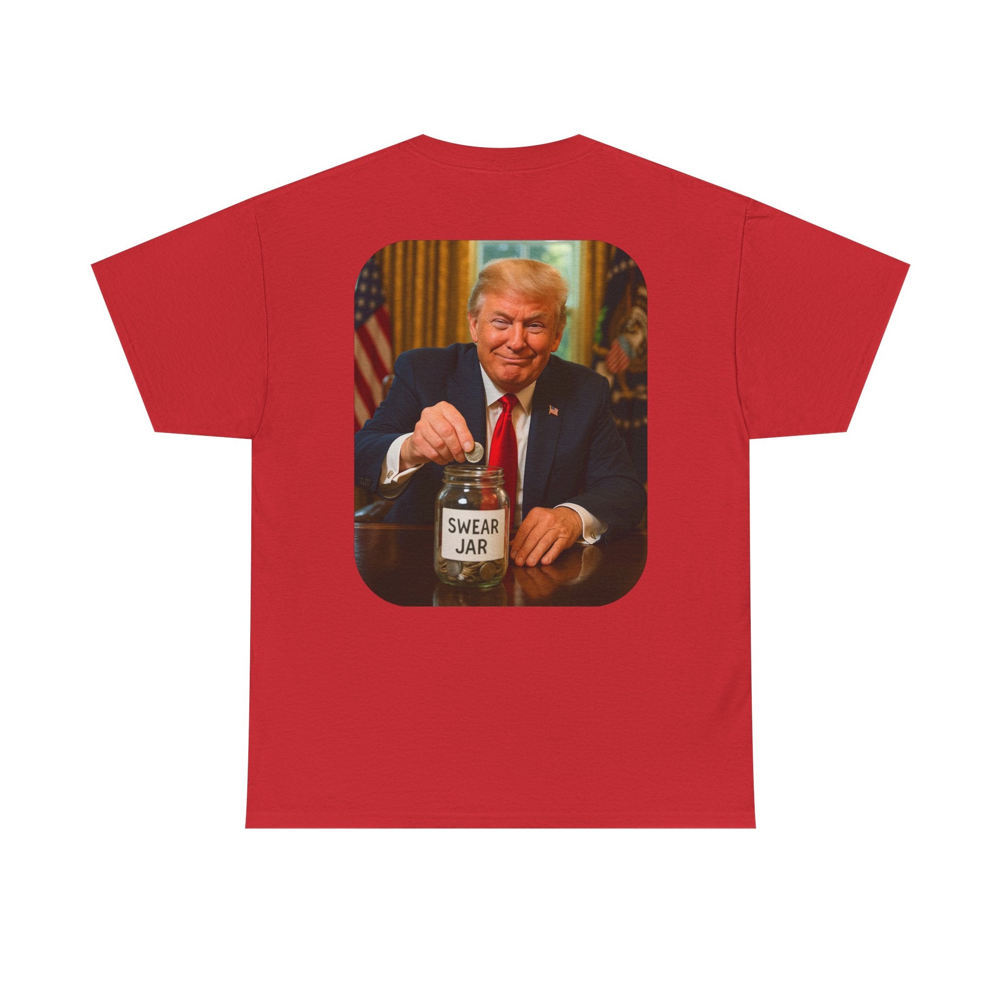 Trump Swear Jar Tee